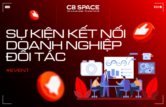 Sự kiện kết nối Doanh nghiệp / Đối tác