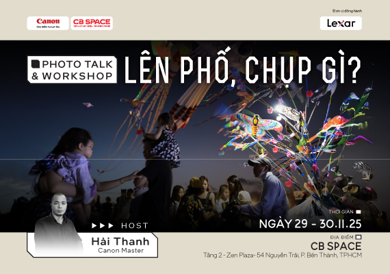 PHOTOTALK AND WORKSHOP- LÊN PHỐ CHỤP GÌ