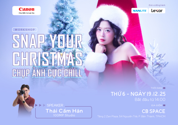WORKSHOP SNAP YOUR CHRISTMAS- CHỤP ẢNH CỰC CHILL