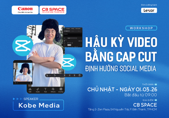 WORKSHOP HẬU KỲ VIDEO CAPCUT CHUẨN SOCIAL – DÀNH CHO NGƯỜI MỚI DỰNG VIDEO
