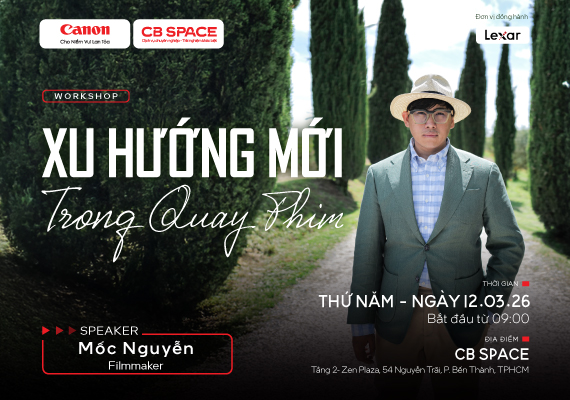 📽 WORKSHOP: XU HƯỚNG MỚI TRONG QUAY PHIM – CÙNG SPEAKER MỐC NGUYỄN