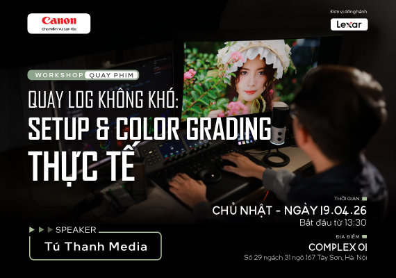 🔥🎬 WORKSHOP | QUAY LOG KHÔNG KHÓ SETUP & COLOR GRADING THỰC TẾ