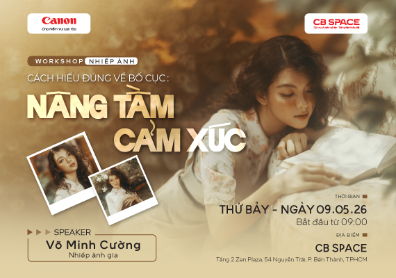 [WORKSHOP ĐẶC QUYỀN CHO KHÁCH HÀNG CANON] 📸 CÁCH HIỂU ĐÚNG VỀ BỐ CỤC: NÂNG TẦM CẢM XÚC