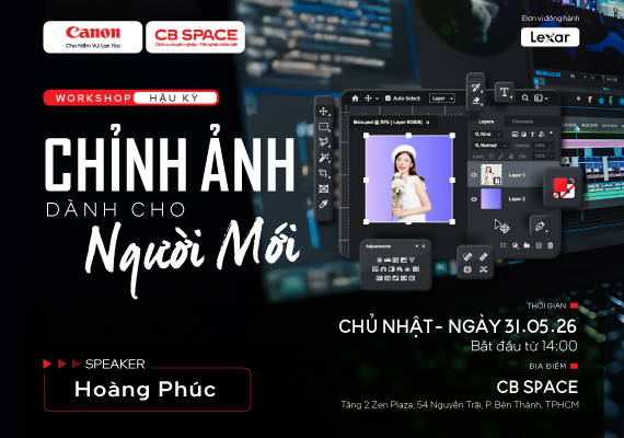 📸 WORKSHOP CHỈNH ẢNH DÀNH CHO NGƯỜI MỚI