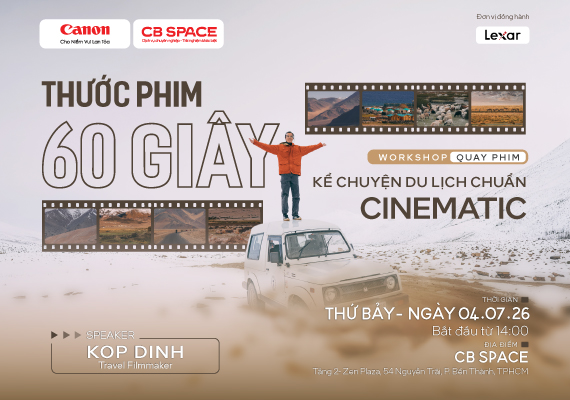 🎬 WORKSHOP- THƯỚC PHIM 60 GIÂY: KỂ CHUYỆN DU LỊCH CHUẨN CINEMATIC
