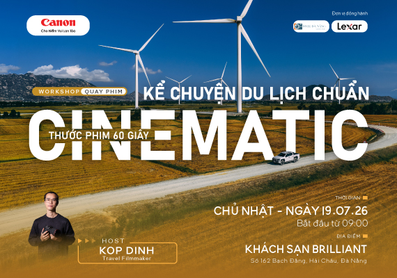 🎬 WORKSHOP – THƯỚC PHIM 60 GIÂY: BIẾN HÀNH TRÌNH DU LỊCH THÀNH CÂU CHUYỆN CINEMATIC