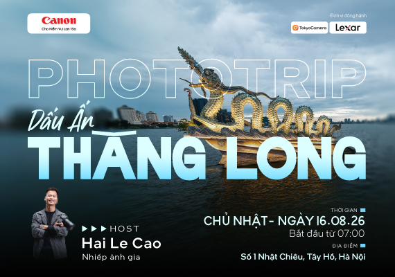 📸 [PHOTOTRIP] DẤU ẤN THĂNG LONG – KHI HIỆN ĐẠI HÒA CÙNG TRUYỀN THỐNG