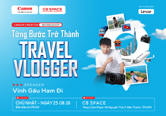 WORKSHOP TỪNG BƯỚC TRỞ THÀNH TRAVEL VLOGGER