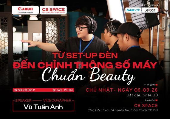 WORKSHOP QUAY BEAUTY- TỪ SET UP ĐÈN ĐẾN THÔNG SỐ MÁY CHUẨN